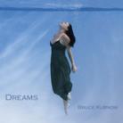 Dreams by Bruce Kurnow
