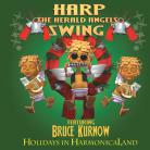 Holidays in Harmonicaland by Bruce Kurnow