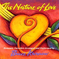 The Nature of Love by Bruce Kurnow
