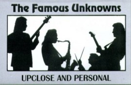 Mark Sallings & The Famous Unknowns..Cassette..Up Close and Personal.