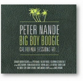 Peter Nande - Big Boy Boogie- California Sessions Vol.1
